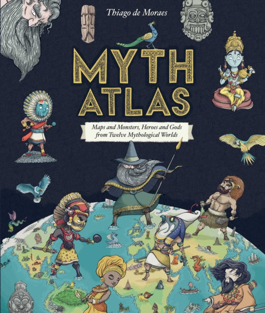 Book cover of: Myth Atlas. By: Thiago de Moreas