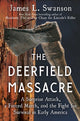 Book cover of: Deerfield Massacre. By: James L. Swanson