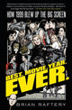 Book cover of: Best. Movie. Year. Ever.. By: Brian Raftery