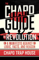 Book cover of: Chapo Guide to Revolution. By: Chapo Trap House