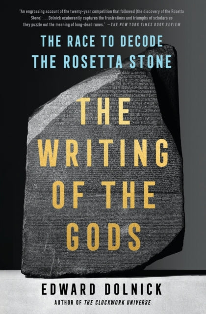 Book cover of: Writing of the Gods. By: Edward Dolnick