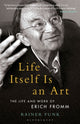 Book cover of: Life Itself Is an Art. By: Rainer Funk