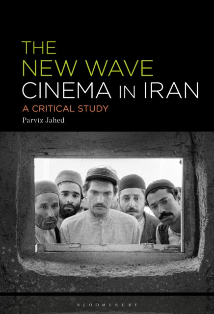 Book cover of: New Wave Cinema in Iran. By: Parviz Jahed