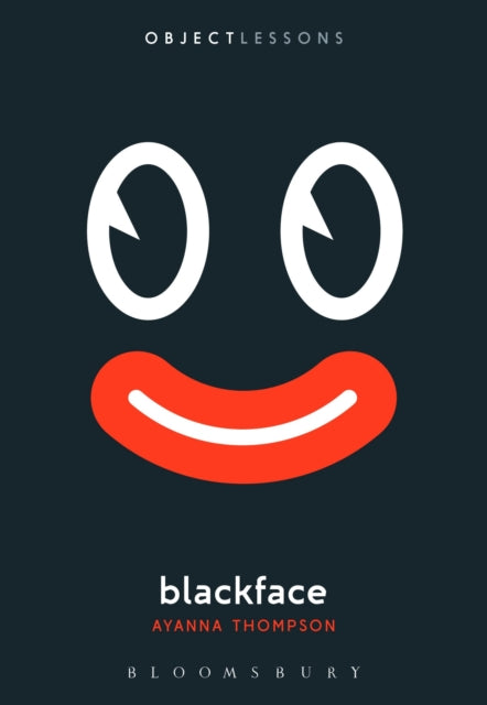 Book cover of: Blackface. By: Ayanna Thompson