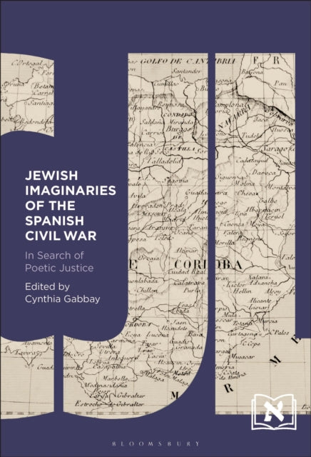 Book cover of: Jewish Imaginaries of the Spanish Civil War. By: Cynthia Gabbay
