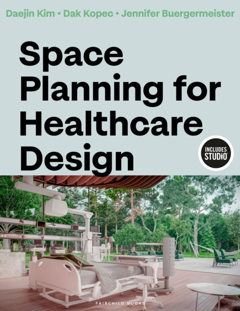 Book cover of: Space Planning for Healthcare Design