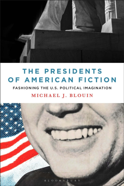 Book cover of: Presidents of American Fiction. By: Michael J. Blouin