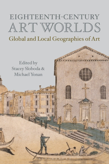 Book cover of: Eighteenth-Century Art Worlds. By: Michael Yonan