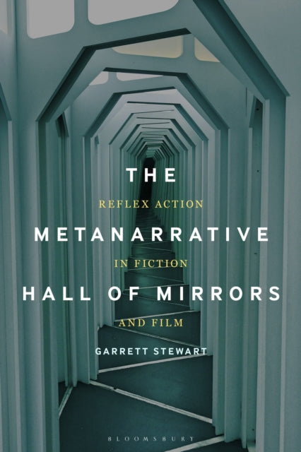 Book cover of: Metanarrative Hall of Mirrors. By: Garrett Stewart