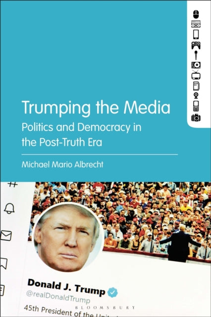 Book cover of: Trumping the Media. By: Michael Mario Albrecht