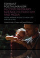Book cover of: Feminist Posthumanism in Contemporary Science Fiction Film and Media. By: Russell Kilbourn