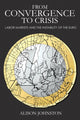 Book cover of: From Convergence to Crisis. By: Alison Johnston