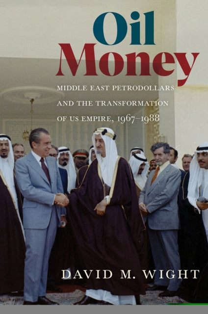 Book cover of: Oil Money. By: David M. Wight