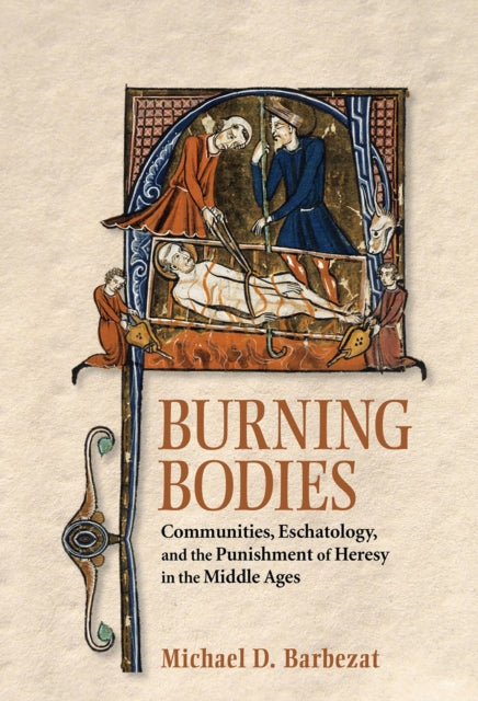 Book cover of: Burning Bodies. By: Michael D. Barbezat