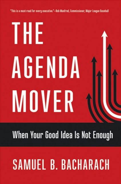 Book cover of: Agenda Mover. By: Samuel B. Bacharach