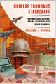 Book cover of: Chinese Economic Statecraft. By: William J. Norris