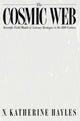 Book cover of: Cosmic Web. By: N. Katherine Hayles