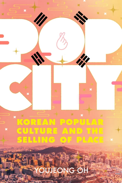 Book cover of: Pop City. By: Oh Youjeong