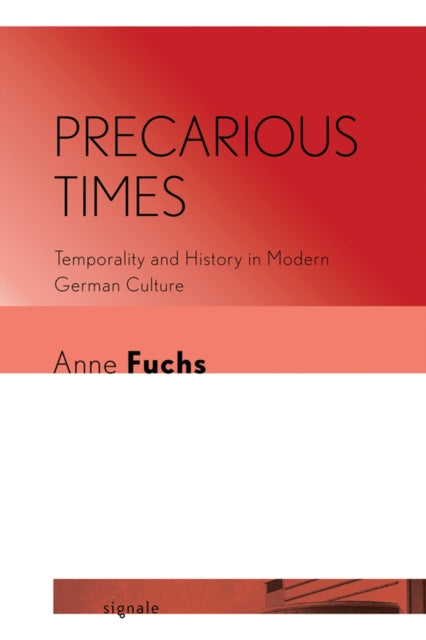 Book cover of: Precarious Times. By: Anne Fuchs