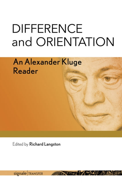 Book cover of: Difference and Orientation. By: Alexander Kluge