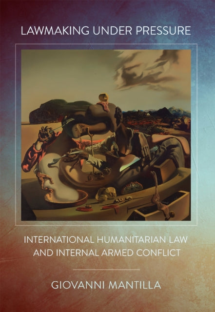 Book cover of: Lawmaking Under Pressure. By: Giovanni Mantilla