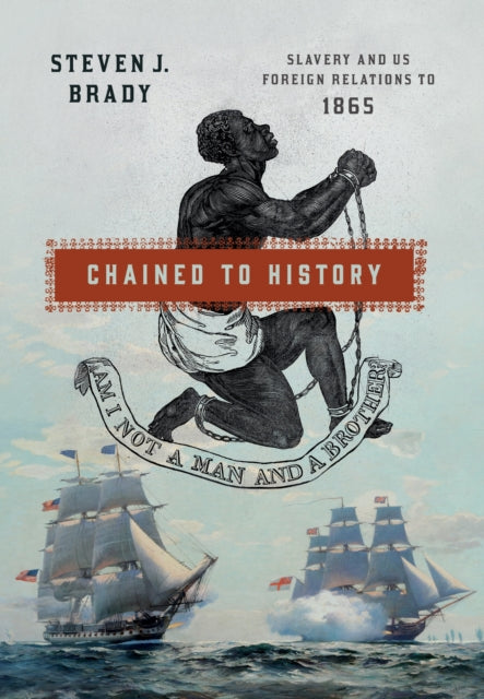 Book cover of: Chained to History. By: Steven J. Brady