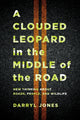 Book cover of: Clouded Leopard in the Middle of the Road. By: Darryl Jones