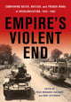 Book cover of: Empire's Violent End. By: Thijs Brocades Zaalberg