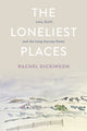 Book cover of: Loneliest Places. By: Rachel Dickinson