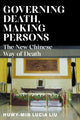 Book cover of: Governing Death, Making Persons. By: Huwy-min Lucia Liu