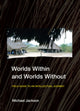 Book cover of: Worlds Within and Worlds Without. By: Michael Jackson