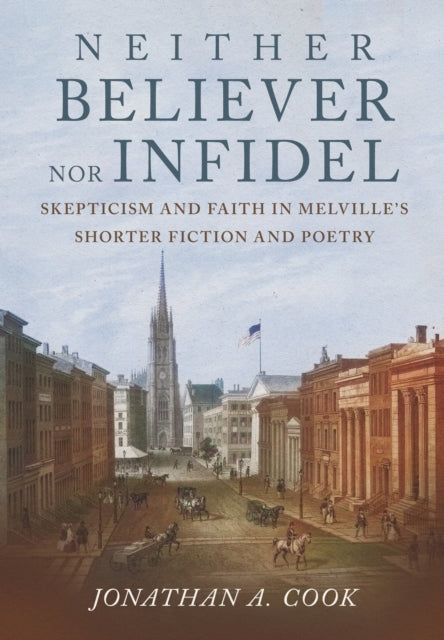 Book cover of: Neither Believer nor Infidel. By: Jonathan A. Cook