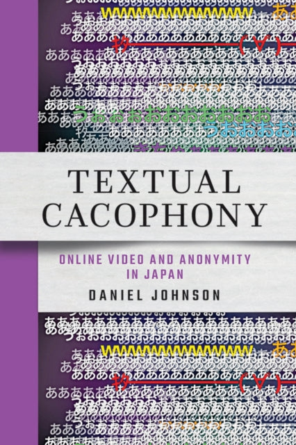 Book cover of: Textual Cacophony. By: Daniel Johnson