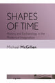 Book cover of: Shapes of Time. By: Michael McGillen