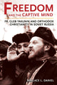 Book cover of: Freedom and the Captive Mind. By: Wallace L. Daniel