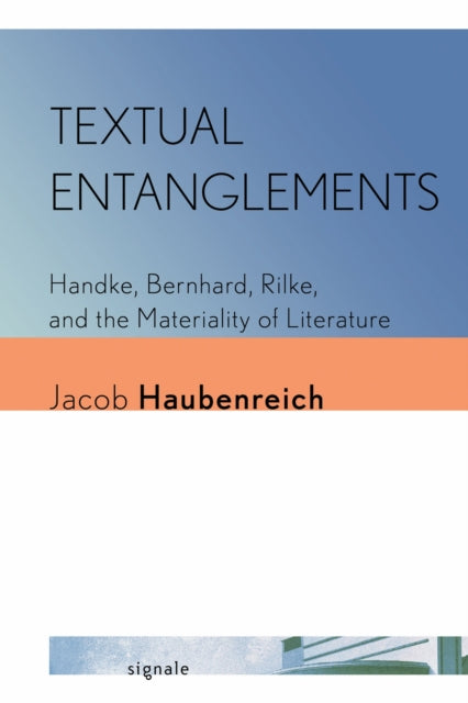 Book cover of: Textual Entanglements. By: Jacob Haubenreich