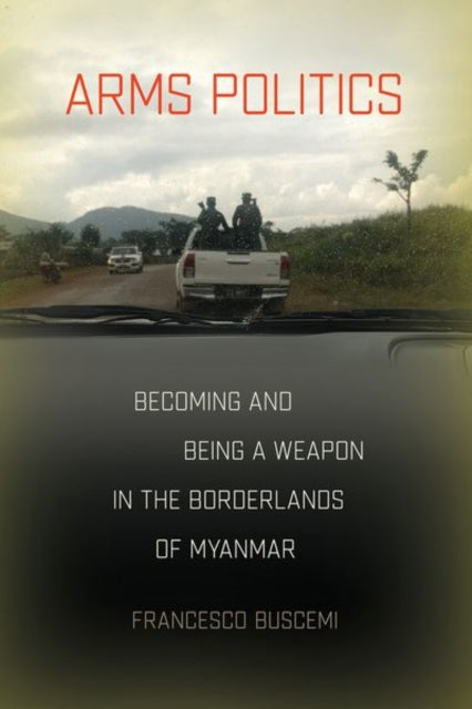 Book cover of: Arms Politics. By: Francesco Buscemi