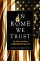 Book cover of: In Rome We Trust. By: Manlio Graziano