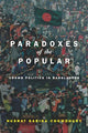 Book cover of: Paradoxes of the Popular. By: Nusrat Sabina Chowdhury