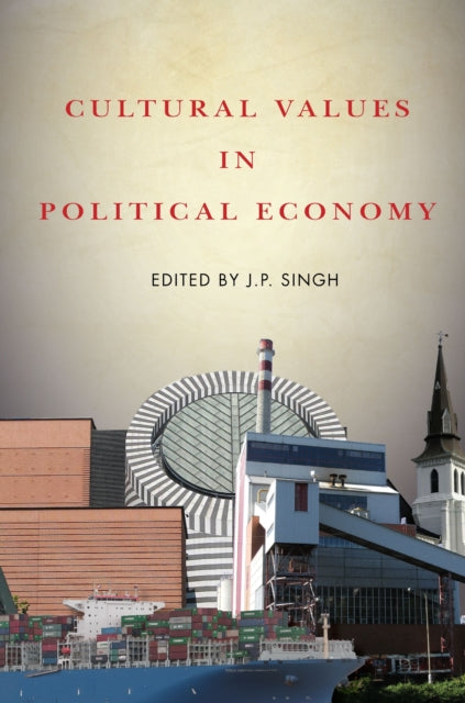 Book cover of: Cultural Values in Political Economy