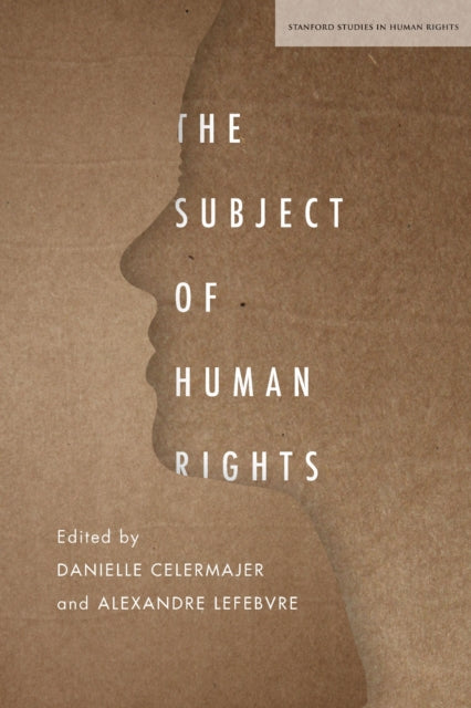 Book cover of: Subject of Human Rights. By: Danielle Celermajer