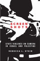 Book cover of: Screen Shots. By: Rebecca L. Stein