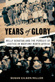 Book cover of: Years of Glory. By: Susan Gilson Miller