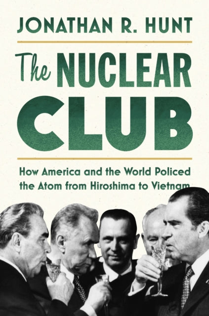 Book cover of: Nuclear Club. By: Jonathan R. Hunt