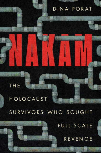 Book cover of: Nakam. By: Dina Porat