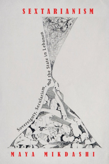Book cover of: Sextarianism. By: Maya Mikdashi