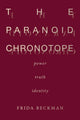 Book cover of: Paranoid Chronotope. By: Frida Beckman