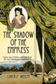 Book cover of: Shadow of the Empress. By: Larry Wolff