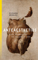 Book cover of: Anteaesthetics. By: Rizvana Bradley