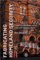 Book cover of: Fabricating Homeland Security